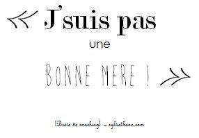 je suis pas une bonne mère sylvie thaon coaching développement personnel education bienveillante