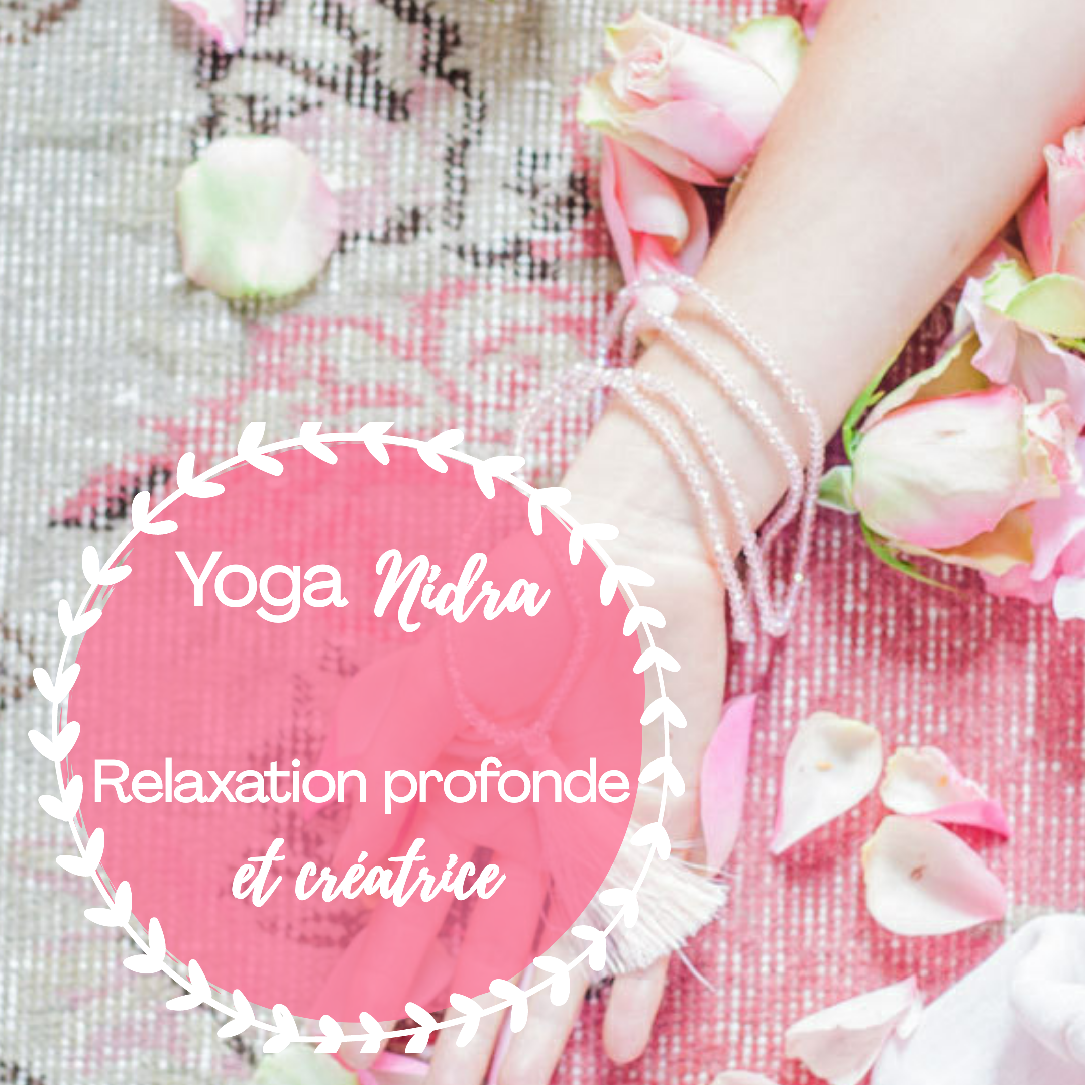 Yoga nidra syvie thaon coach relaxation meditation intention creatrice pouvoir